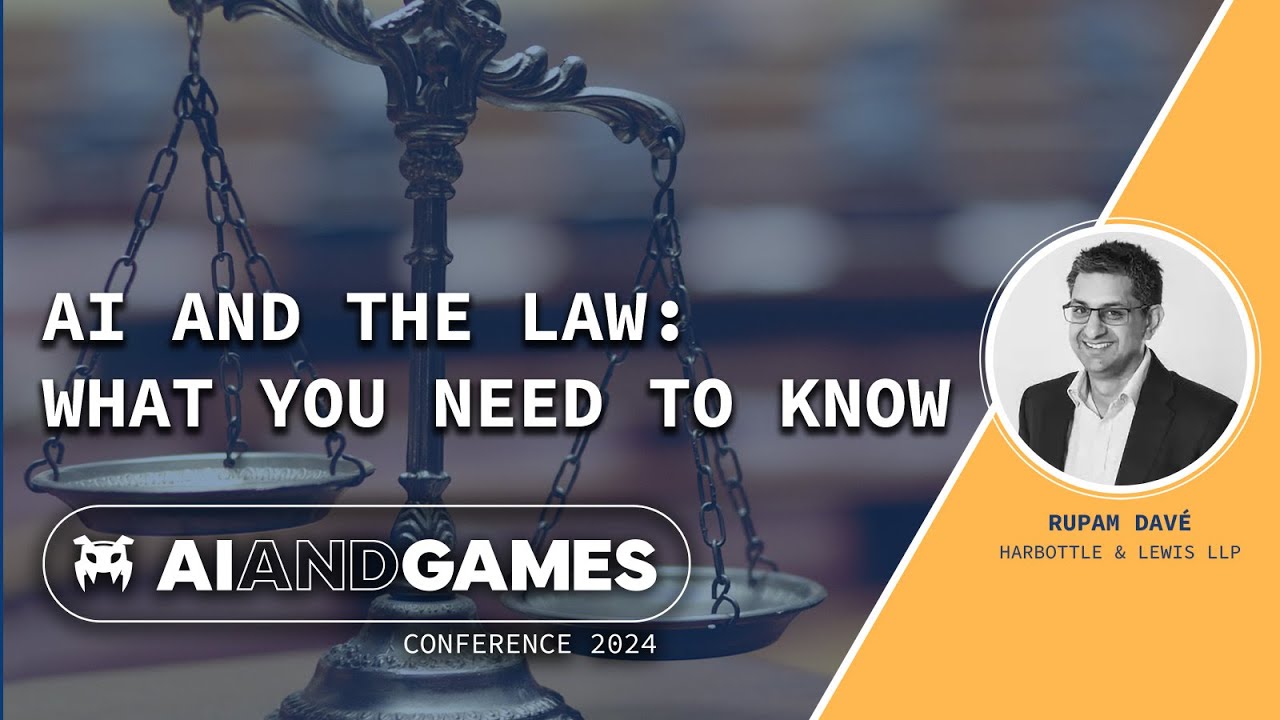 AI and the Law: What You Need to Know | AI and Games Conference 2024