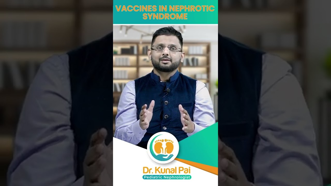 Vaccines in Nephrotic Syndrome || Dr Kunal Pai
