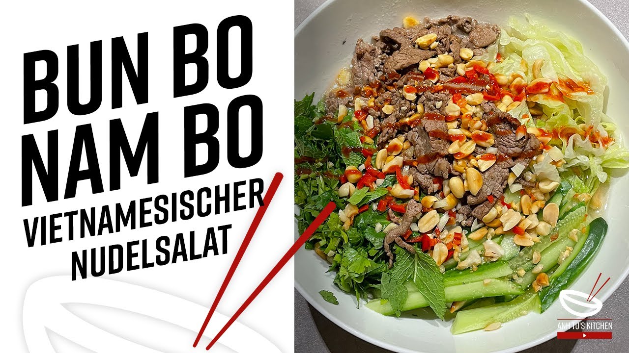 Perfekt für den Sommer! Frischer Nudelsalat aus Vietnam / Bun Bo Nam Bo / Anh Tu's Kitchen