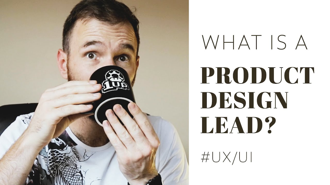 What is a Product Design Lead?