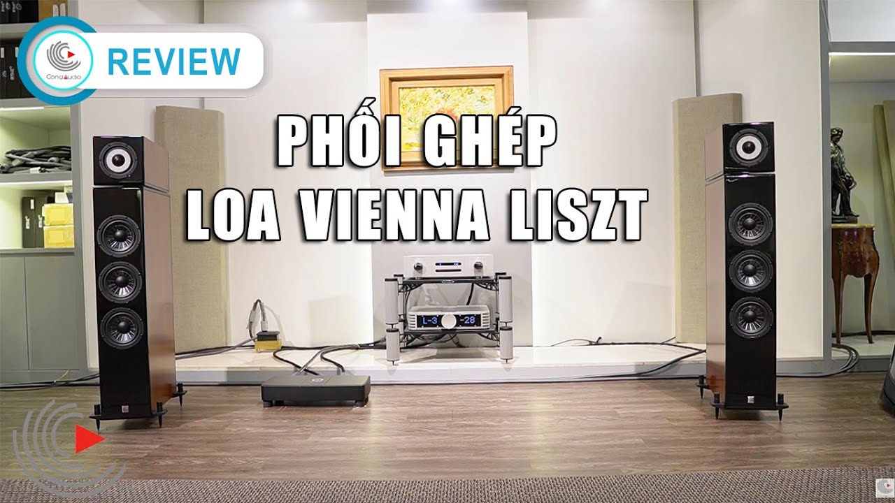 Vienna Liszt - Aavik U150 - Accustic Arts Player I - Phối ghép Hiend đẳng cấp & tinh tế