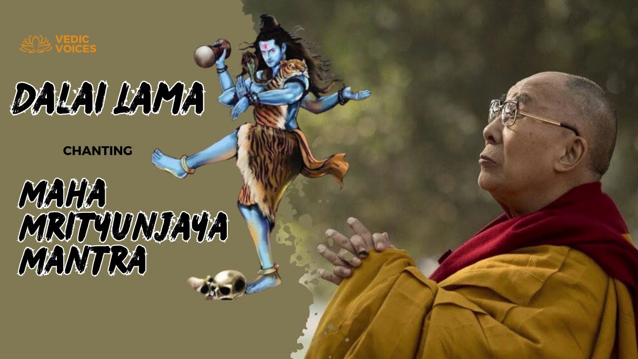 🙏 Dalai Lama Chanting Maha Mrityunjaya Mantra - Rig Veda 🙏 l Meditation on Shiva