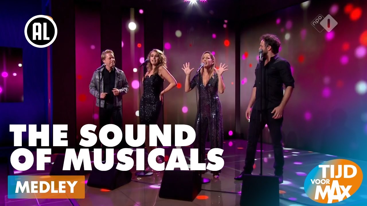 The Sound of Musicals - Medley | TIJD VOOR MAX
