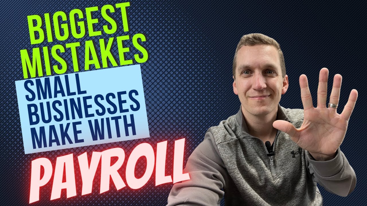 Biggest Mistakes Small Businesses Make with Payroll