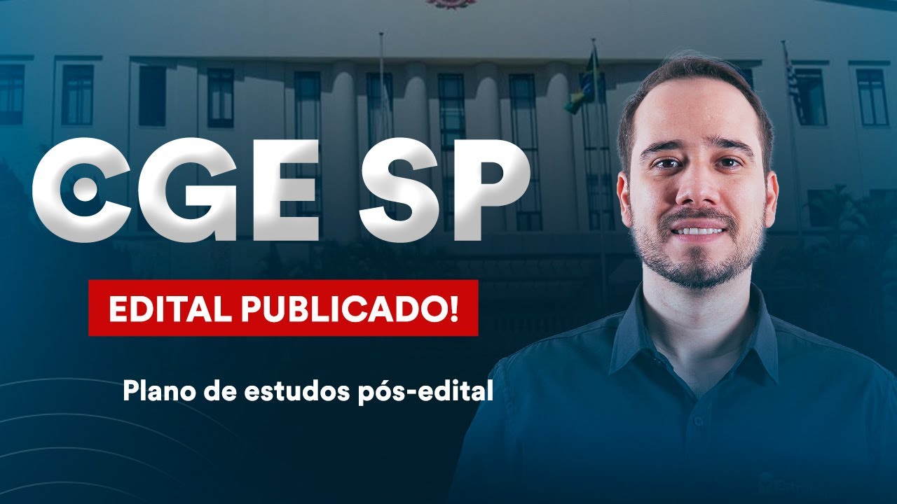 Concurso CGE SP - Plano de estudos pós-edital - Prof. Tulio Lages