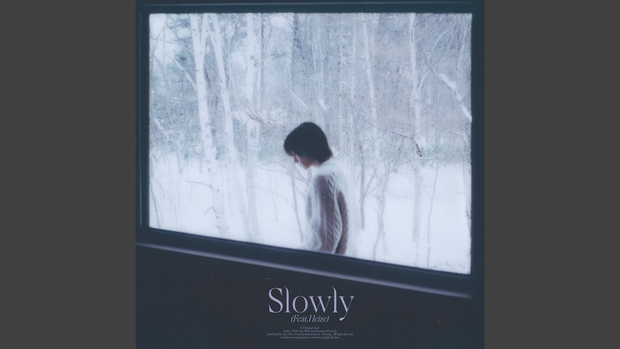 Slowly