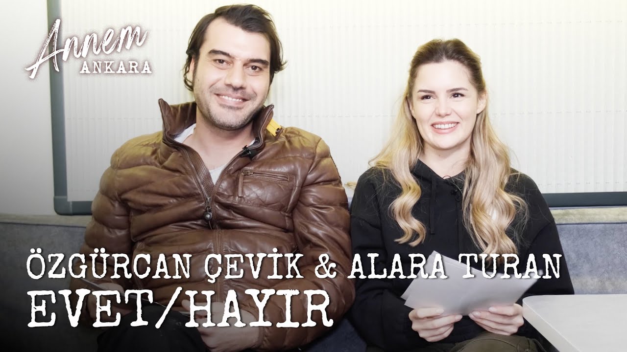 Annem Ankara - Özgürcan Çevik & Alara Turan - Evet/Hayır