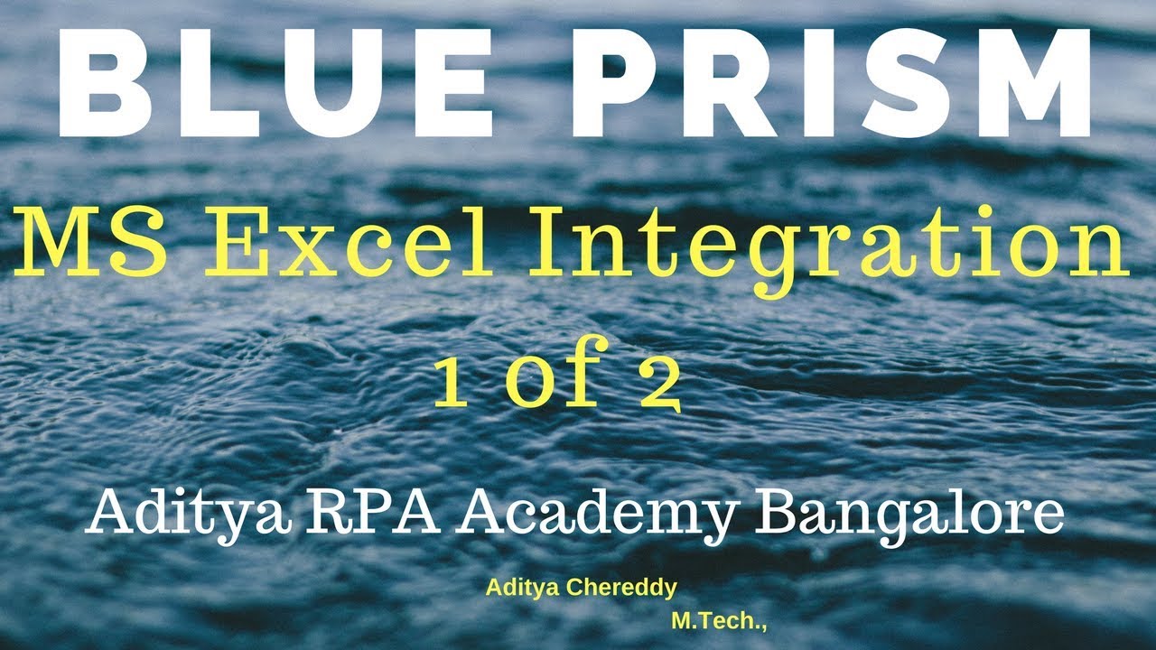 BluePrism RPA - Microsoft Excel Integration With BluePrism RPA 6001 - Aditya RPA Academy BTM Layout
