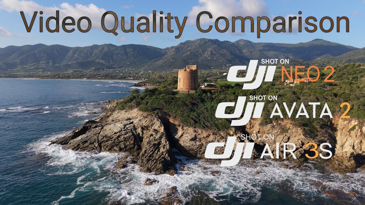  Video Quality Comparison. DJI NEO 2, DJI AVATA 2, DJI AIR 3S.