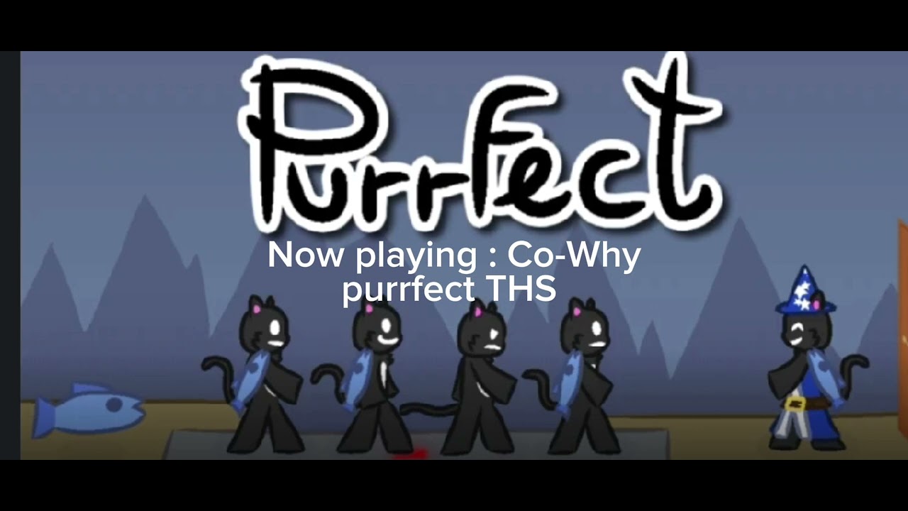Purrfect THS ~ Co-Why