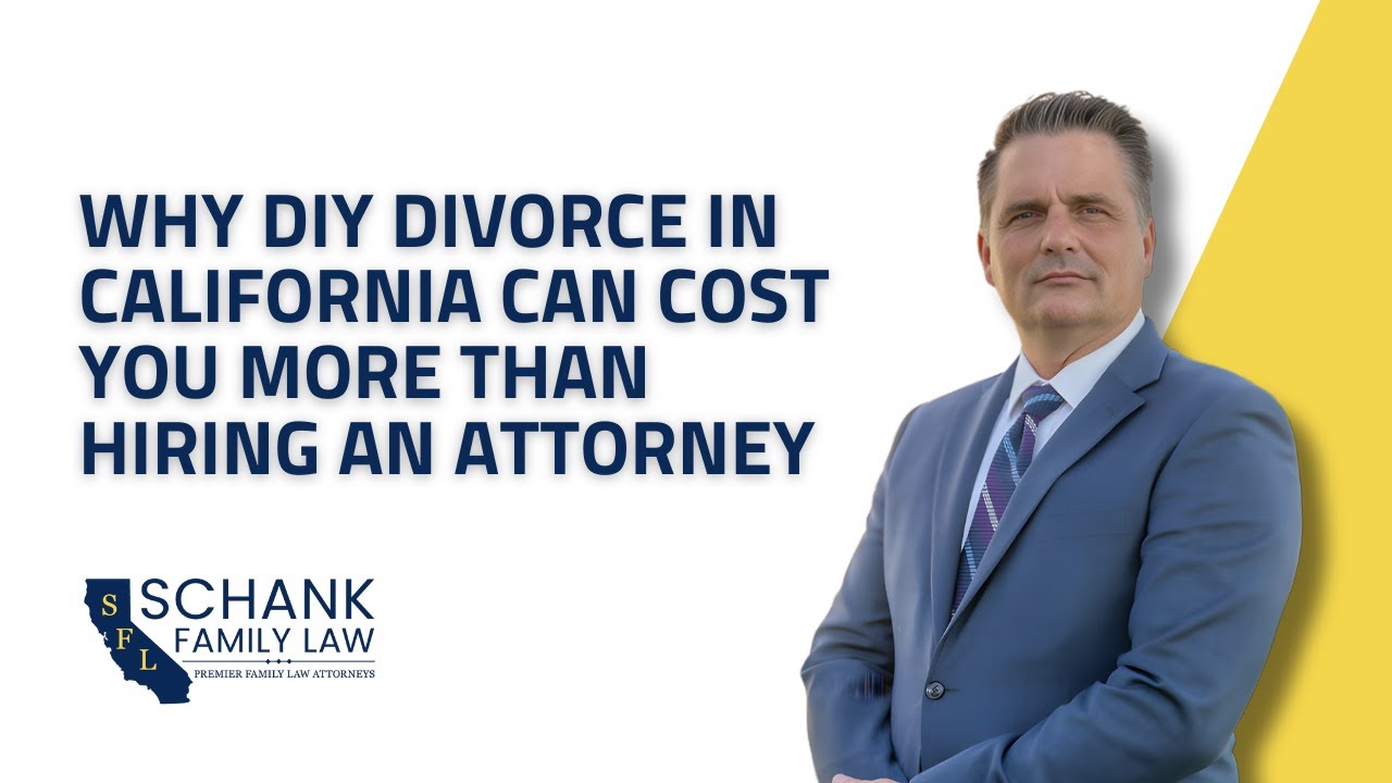 Why DIY Divorce in California Can Cost You More Than Hiring an Attorney