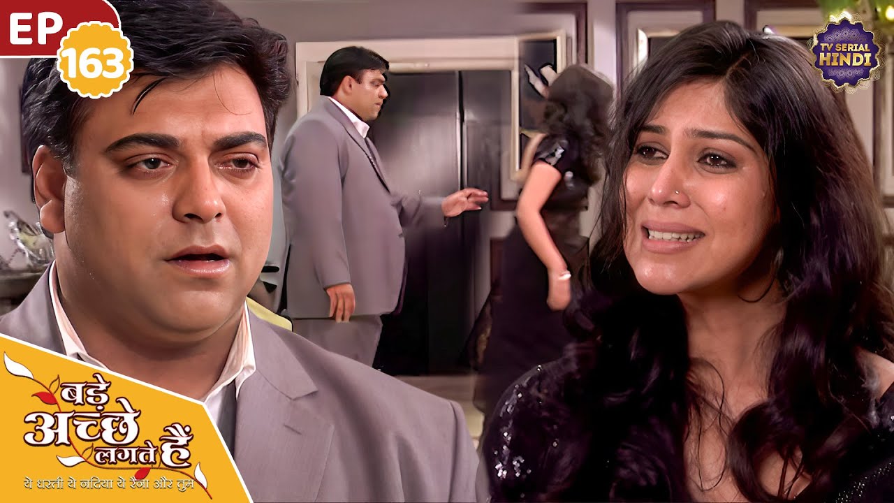 गुस्से में राम का घर छोड़कर प्रिया गई अपने मायके | Episode 163 | Bade Achhe Lagte Hain |TVSerialHindi