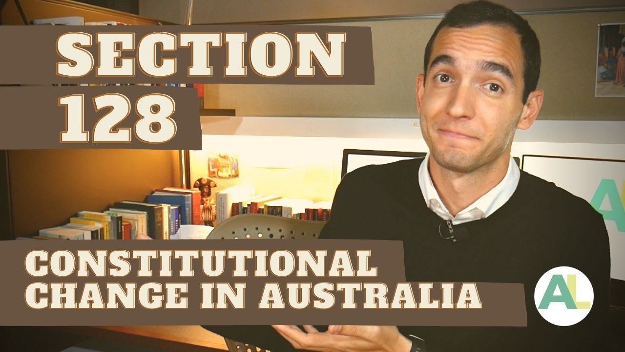 CONSTITUTIONAL AMENDMENT I: How to change the Australian Constitution according to s128 | AUSSIE LAW