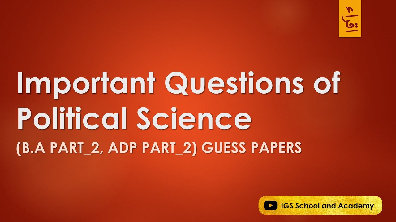 Important Questions of Political Science | B.A part-2, ADP part-2 | Guess Papers