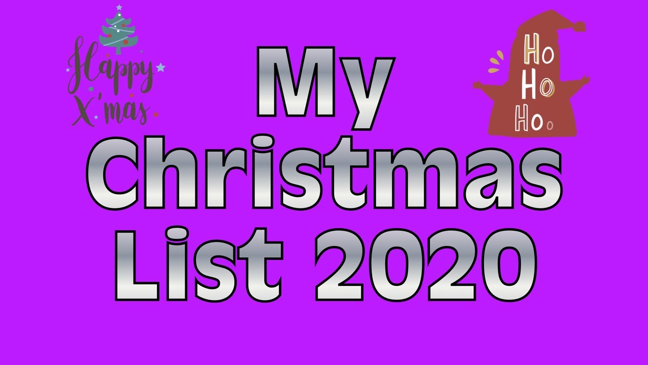 My Christmas List 2020