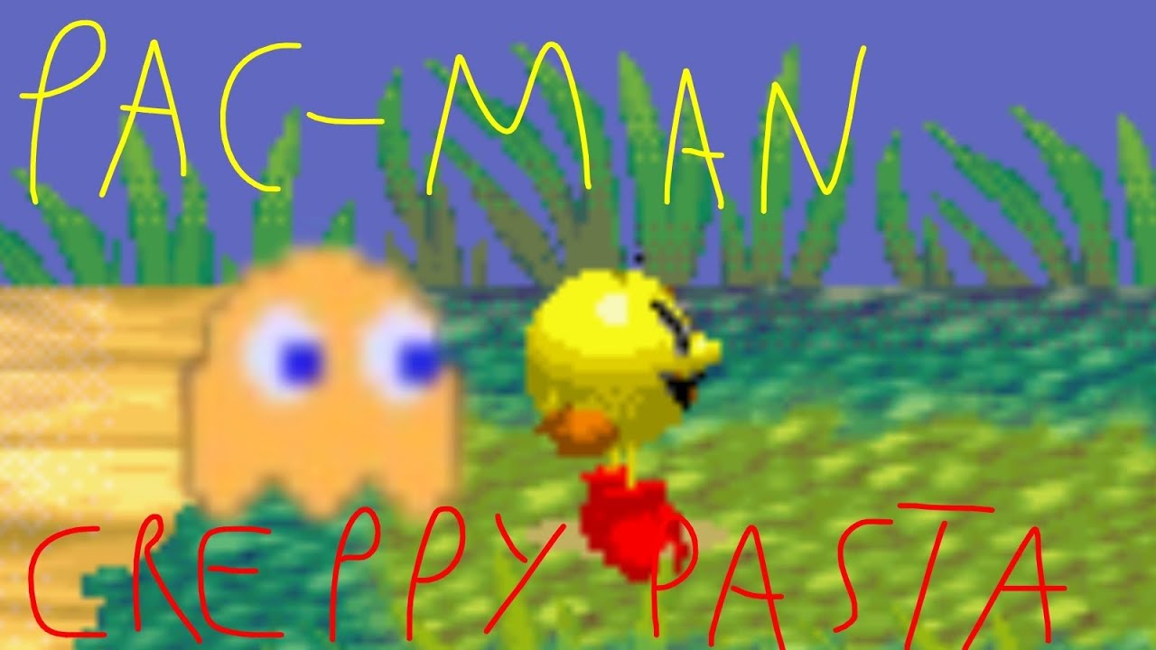 Pac-man Creepypasta