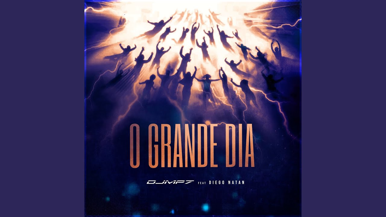 O Grande Dia