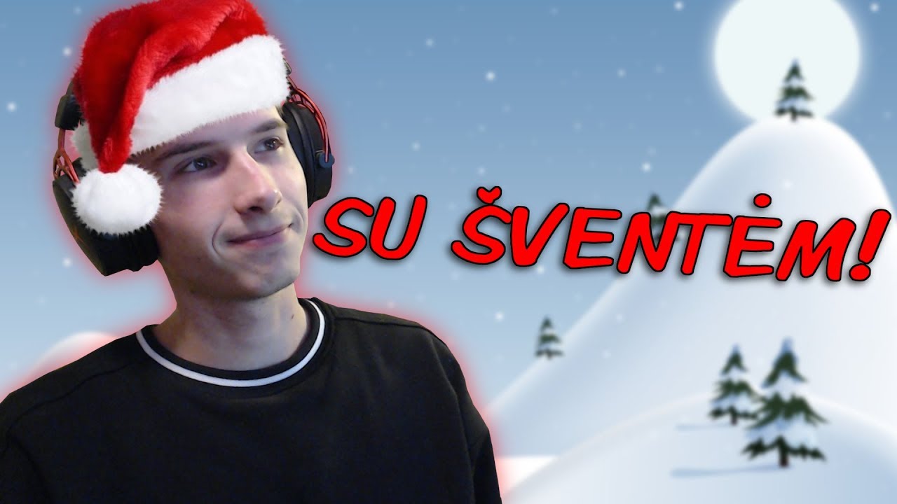 &Scaron;VENTINIS JUSTSPHEX (Ačiū už 18k Subs!) - Įra&scaron;as [25/12/18]