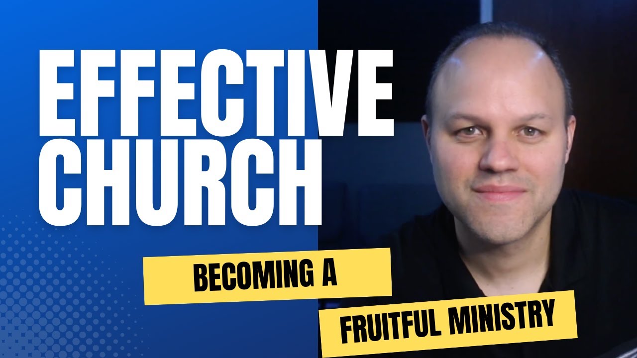Effective Church Structure And Organization