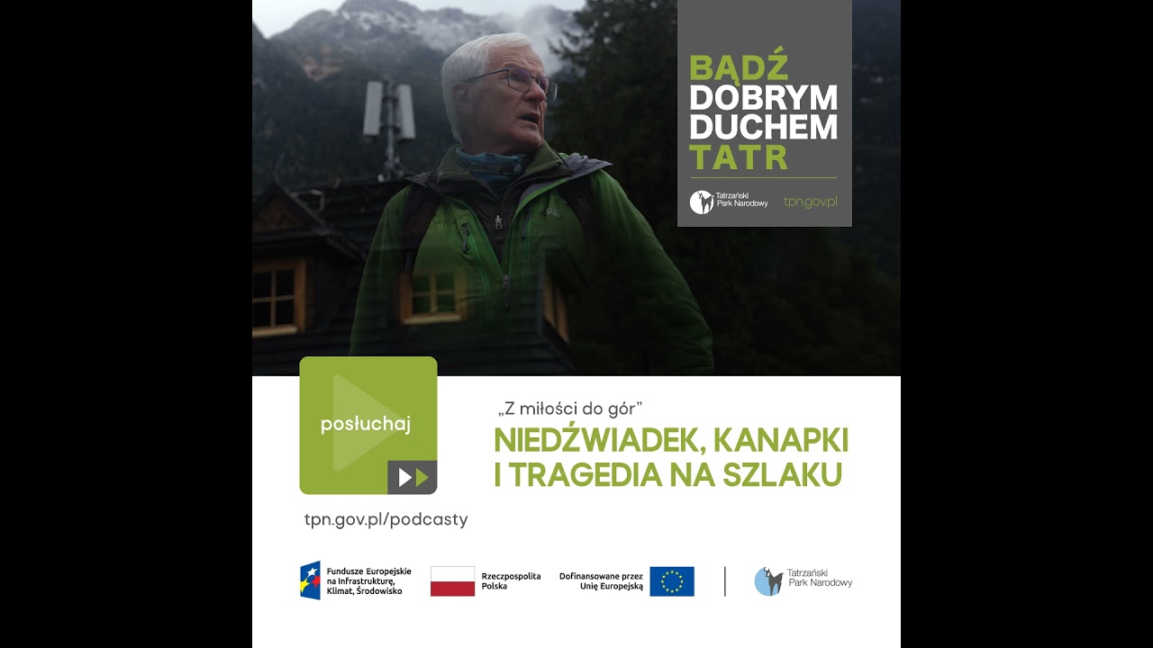 16. Świadomi Tatr: Niedźwiadek, kanapki i tragedia na szlaku