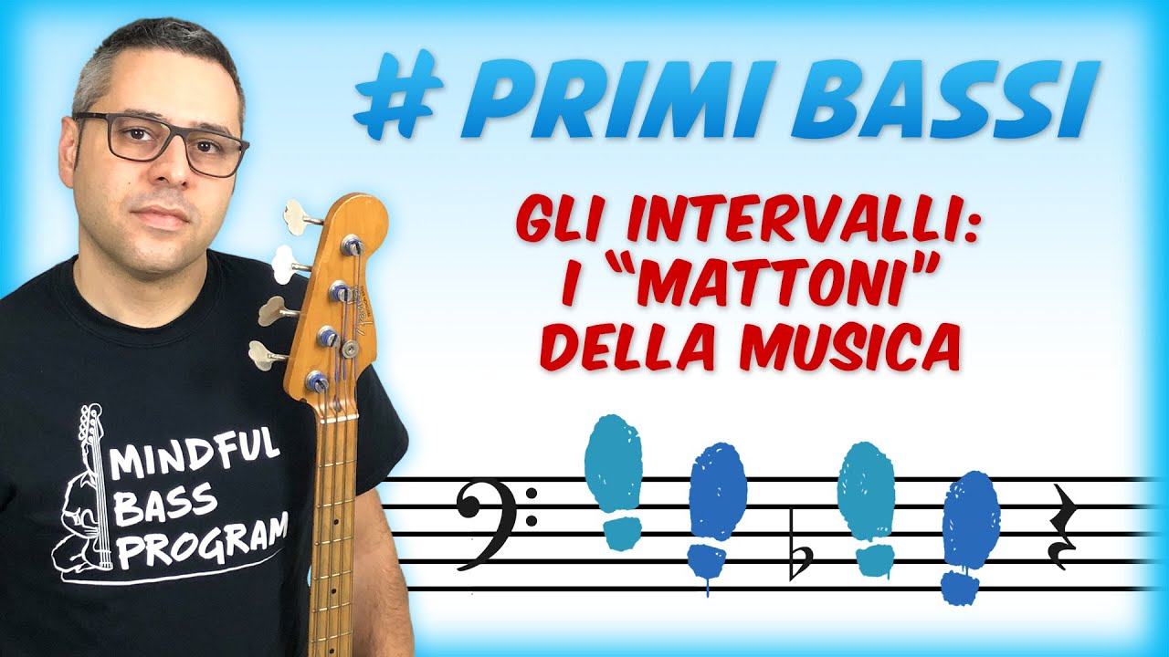 Lezioni di Basso - 07 - Gli intervalli: i “mattoni” della musica, ear training on bass - Primi Bassi