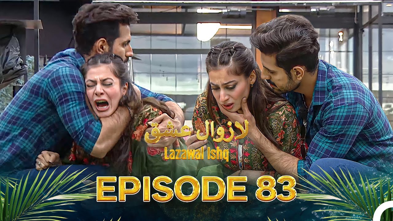 Lazawal Ishq - لازوال عشق | Episode 83