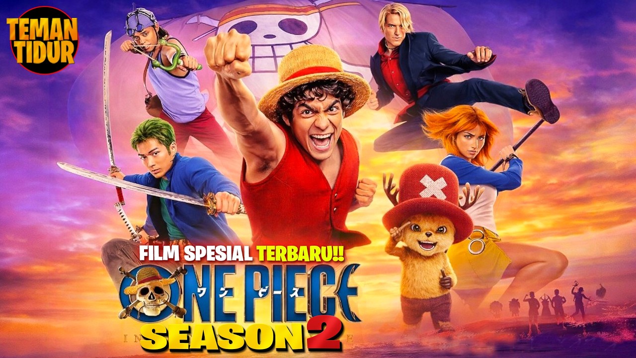 FILM ONEPIECE LIVE ACTION SEASON 2‼️LANJUTAN PERTUALANGAN MENUJU GRANDLINE‼️-ALUR CERITA