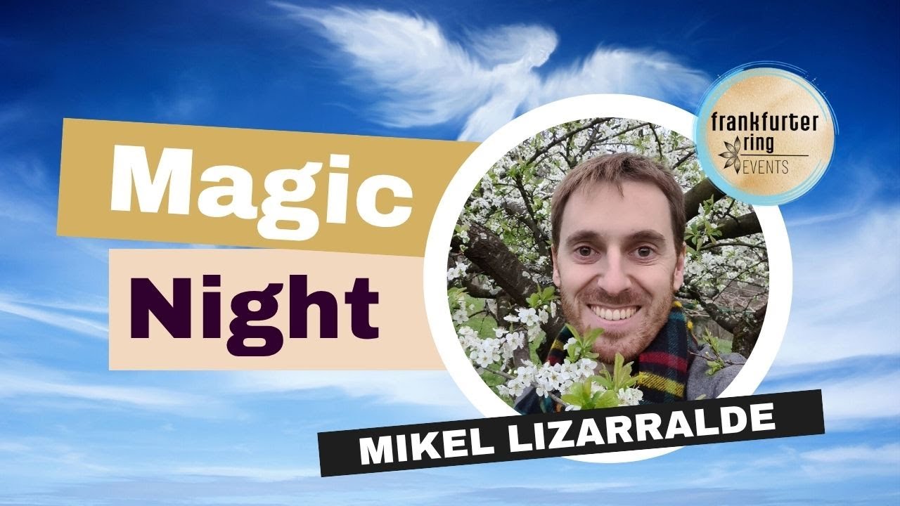 Magic Night mit Mikel Lizarralde, Masterclass Live!
