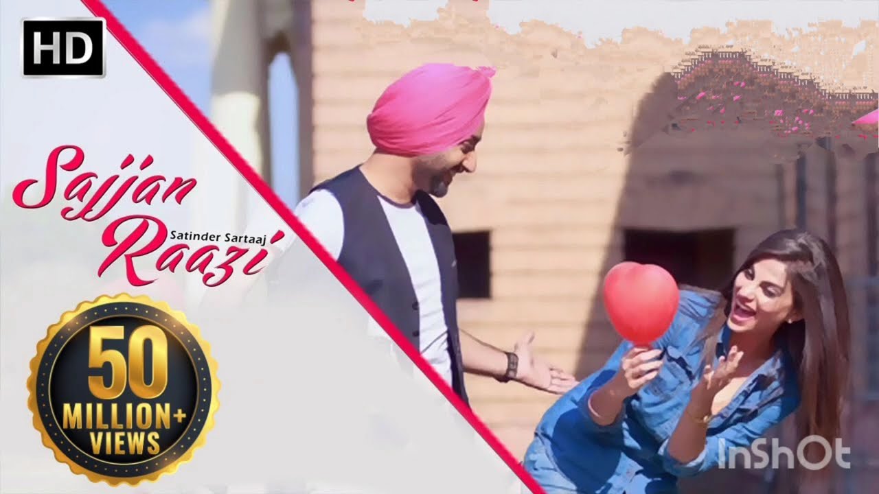 Sajjan Raazi|| Satendra Sartaaj||New Punjabi song #satindersartaaj #pinjabisong #lovesongs