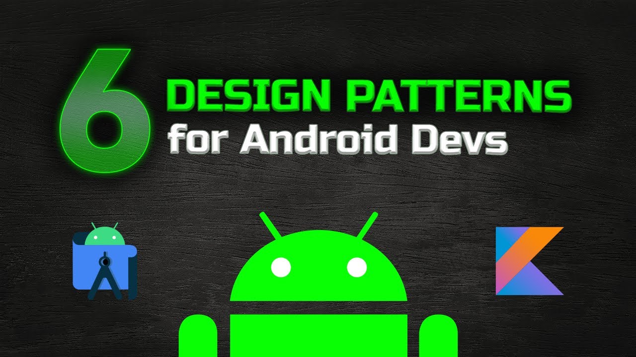 6 шаблонов проектирования, которые должен знать каждый разработчик Android