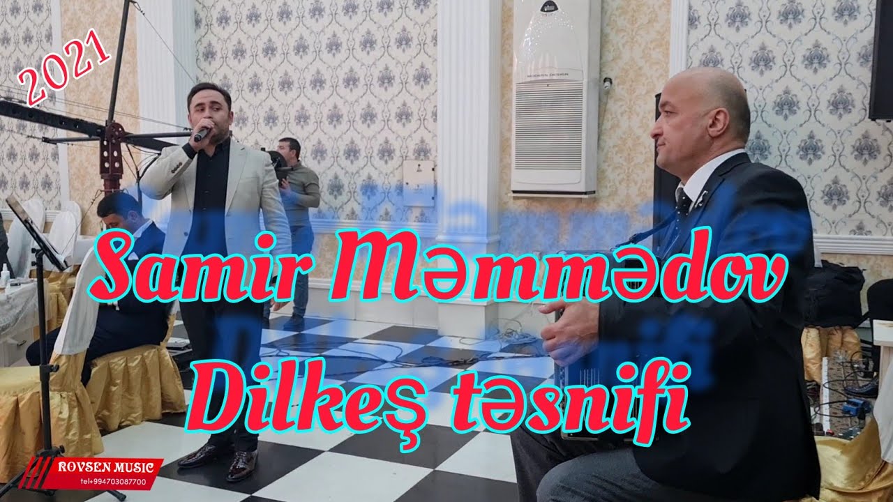 Samir Memmedov Shahmiroglu / Dilkes Tesnifi /Aldandim Sohrete 2021