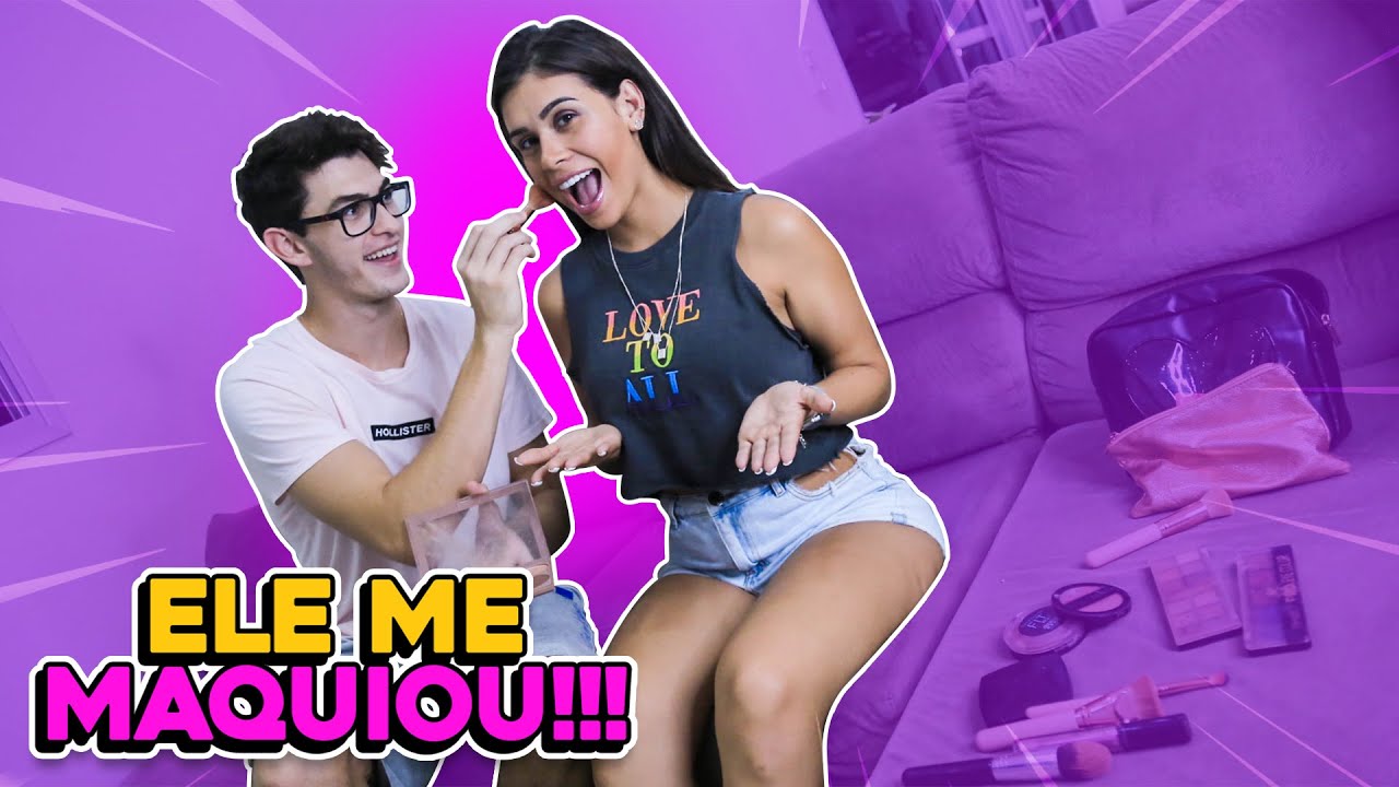 O JOÃO ME MAQUIOU E OLHA NO QUE DEU!!!