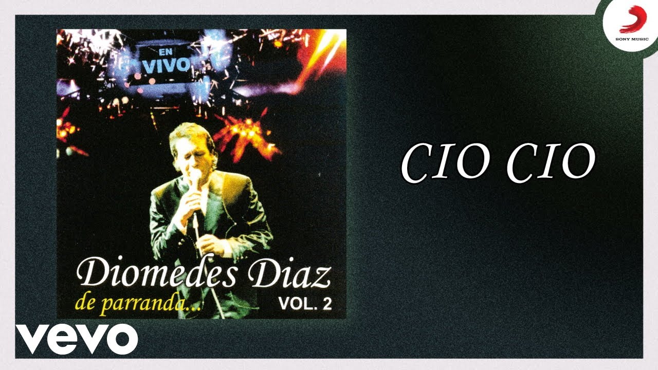 Diomedes Díaz - CIO CIO (Cover Audio Versión) (Parranda)