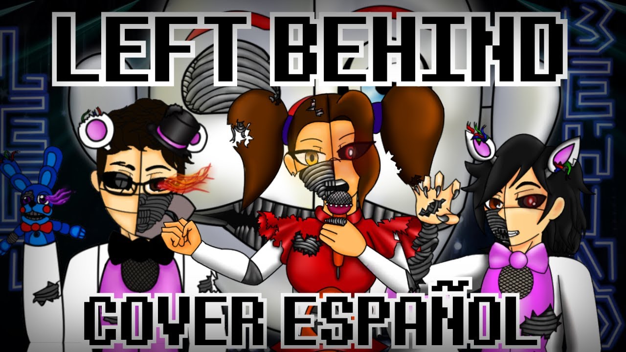 LEFT BEHIND - FNAF SL l Orchestral Cover Español l Ft. @AlexDevStyles & @Alis-On l @dagames
