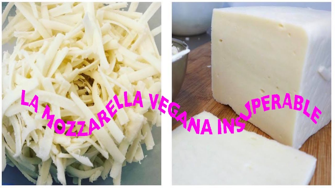 LA MOZZARELLA VEGANA INSUPERABLE - #VeganHacking - Plant based cheese