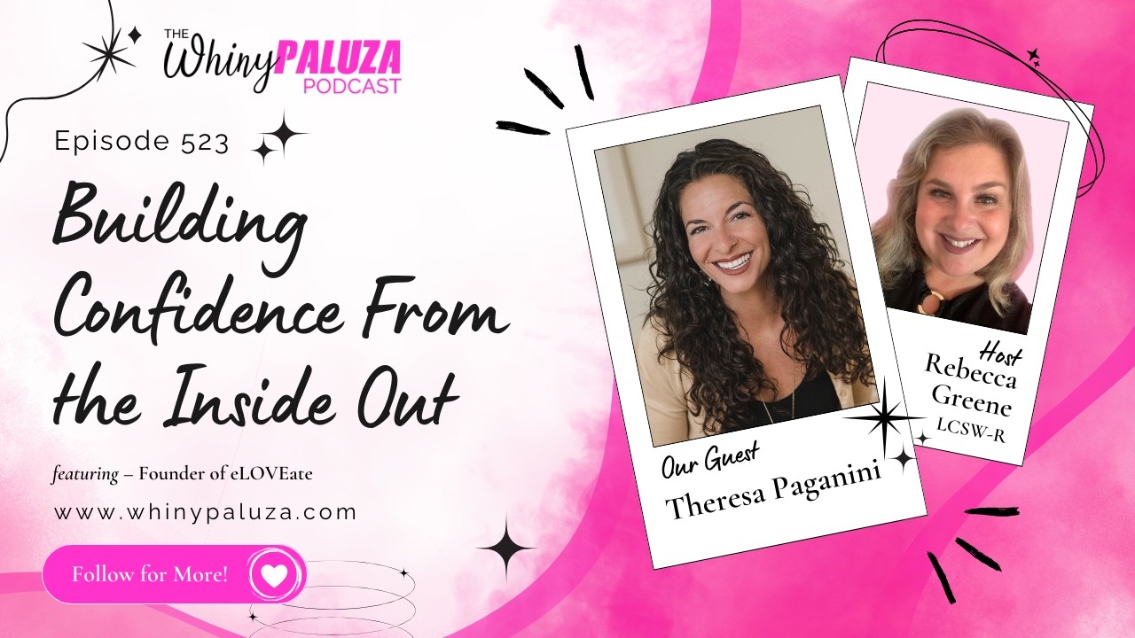 Episode 523: Building Confidence From the Inside Out