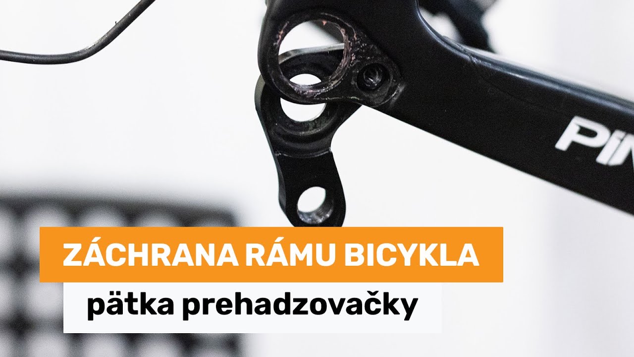 Záchrana rámu bicykla a prehadzovačky - pätka