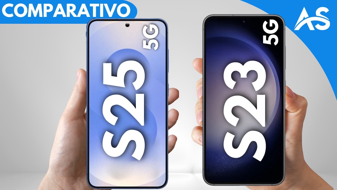 Samsung S25 5G vs Samsung S23 5G - Comparativo