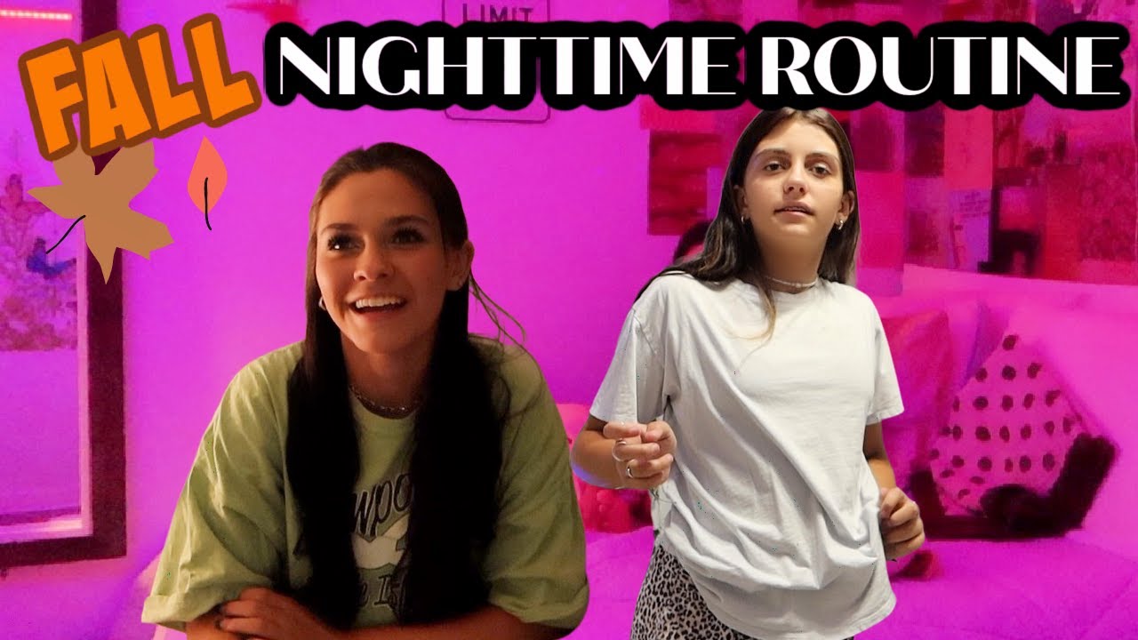 OUR FALL NIGHT ROUTINES 2021! EMMA AND ELLIE