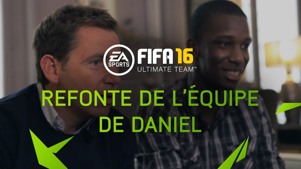 FUT 16 - Refonte de l'équipe de Daniel avec Abdoulaye Sarr