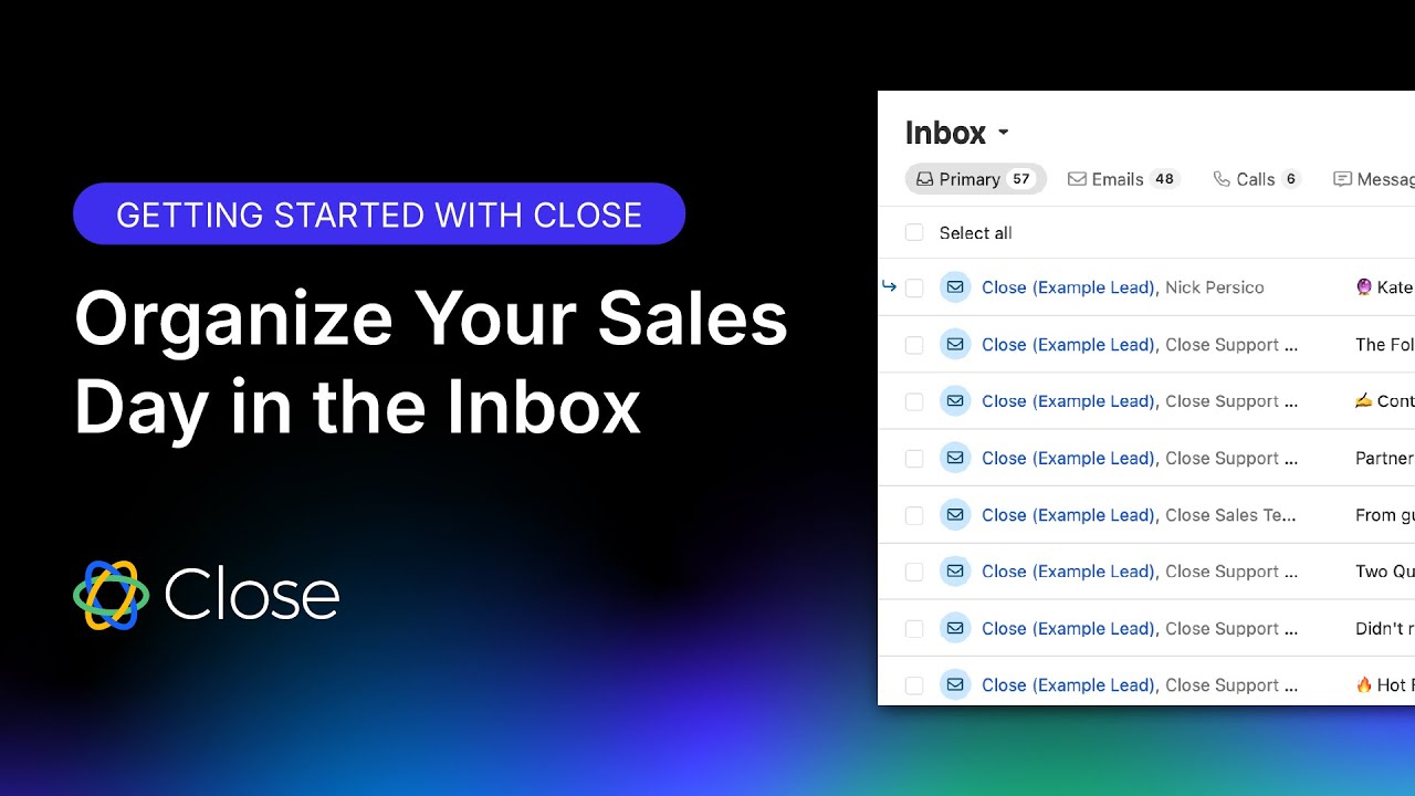 Getting Started with the Close Inbox | Centralize Your Sales Communication