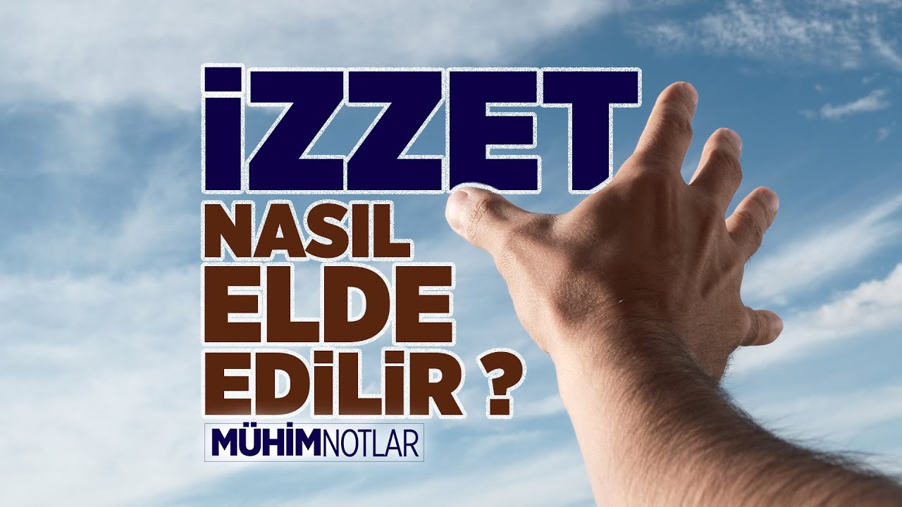 İzzet Nasıl Elde Edilir? | Halis Bayancuk Hoca