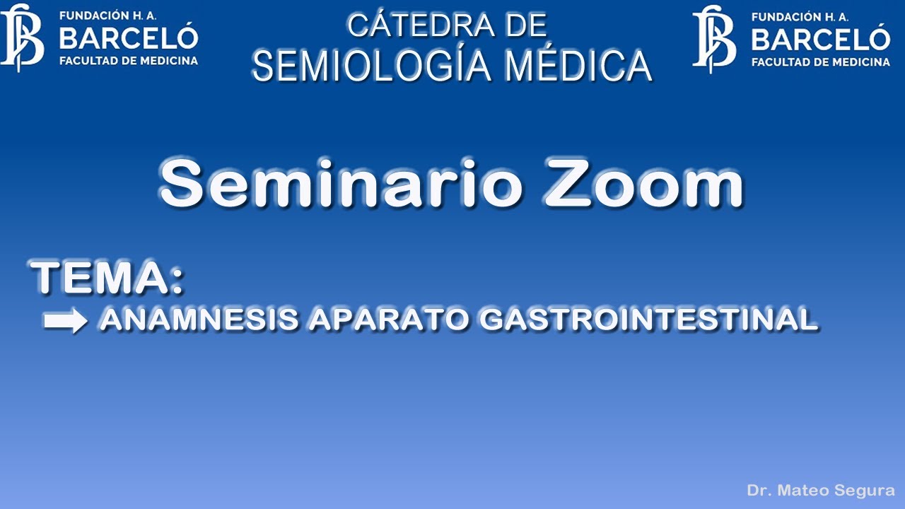 Seminario Zoom - Anamnesis Gastrointestinal