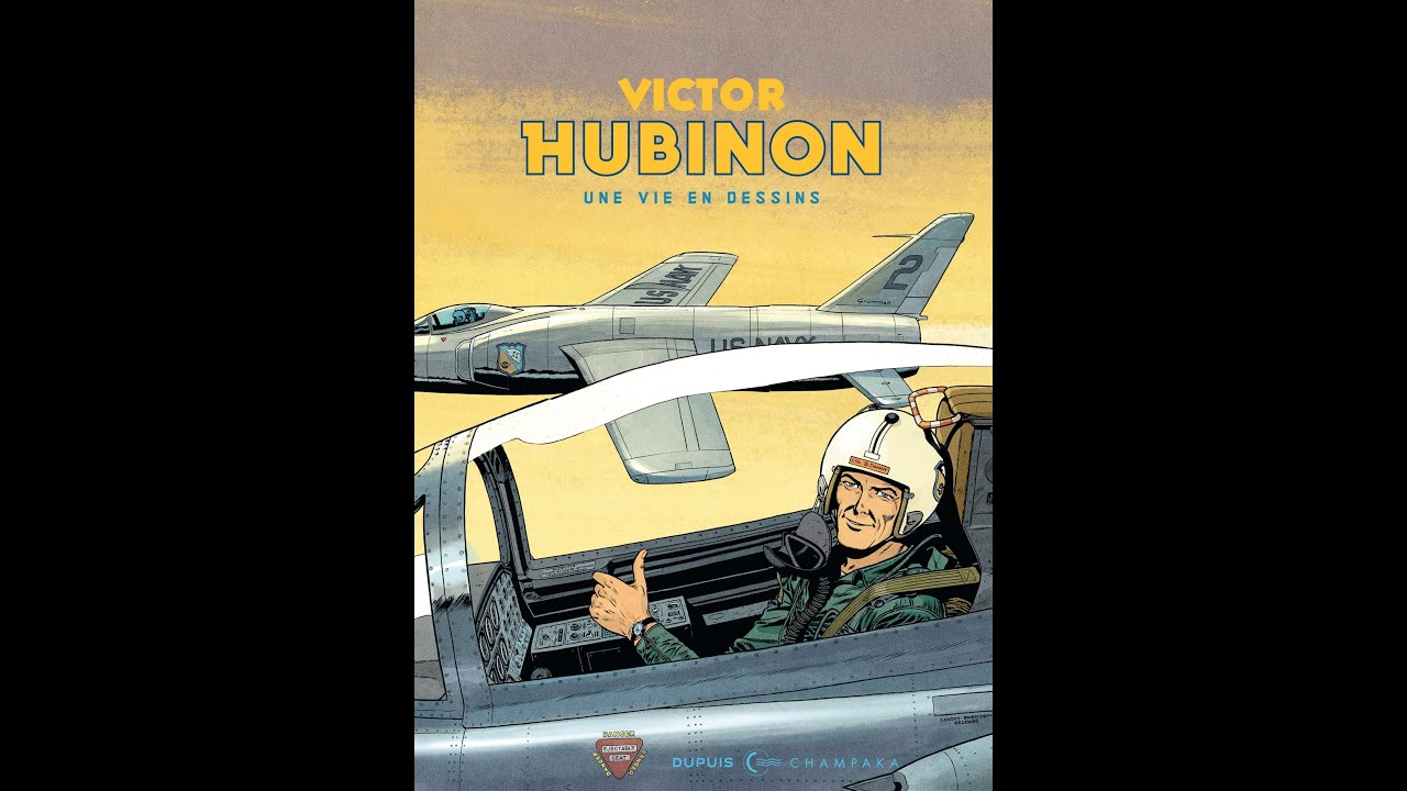 Une Vie en Dessins: Victor Hubinon