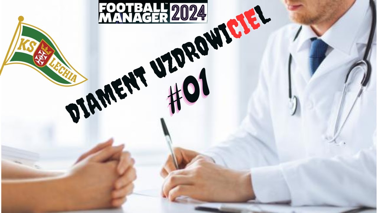 Football Manager 2024 Diament UzdrowiCIEl #01 Lechia Gdańsk