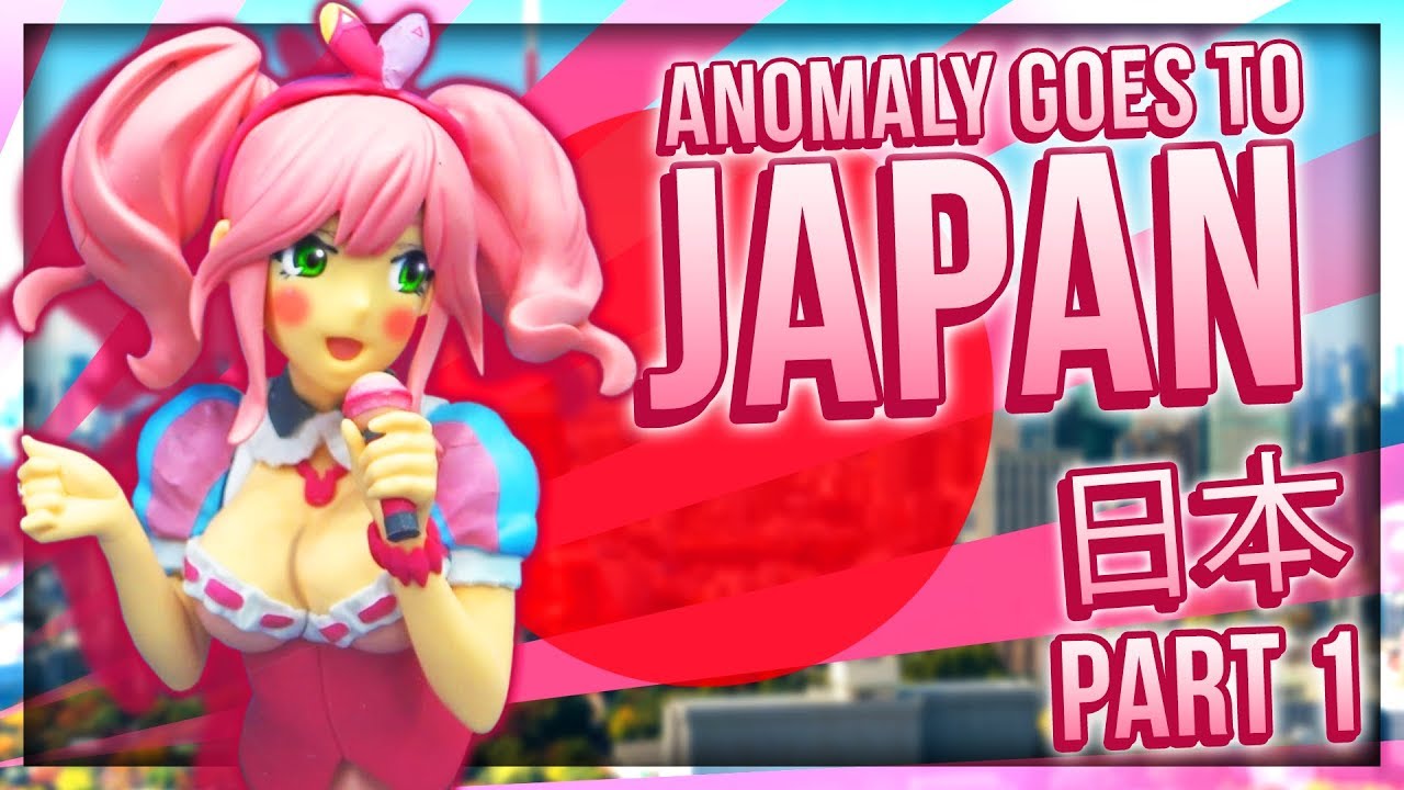 Anomaly goes to Japan (PART 1)