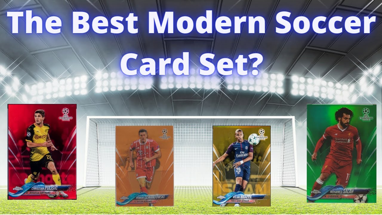 Set Piece: 2017 Topps Chrome UEFA Champions League | The BEST Modern Soccer Card Set?