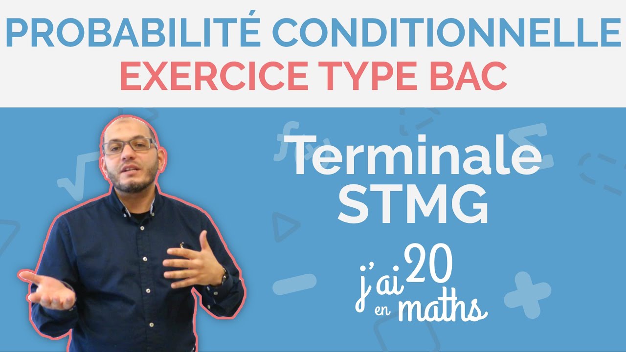 Terminale STMG - Probabilité conditionnelle - Exercice Type BAC |Jai20enmaths
