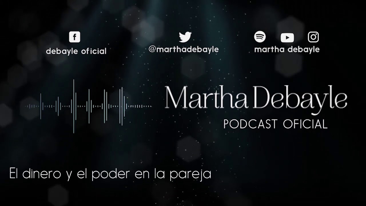 El dinero y el poder en la pareja, con Tere Díaz | Martha Debayle