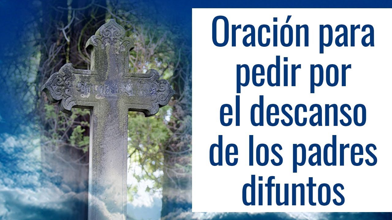 Oración para el Descanso de un Padre/Madre Difunto